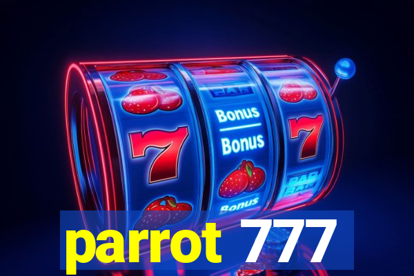 parrot 777